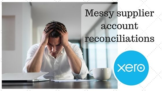 Messy supplier account reconciliations