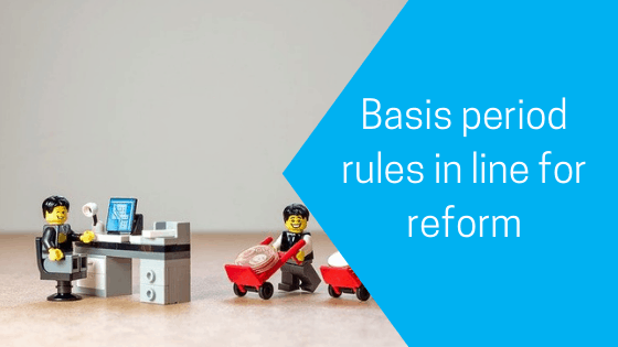 Basis period rules in line for reform