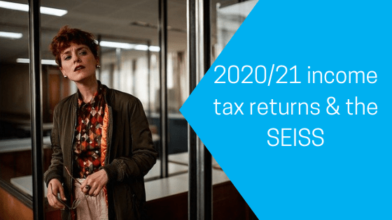 2020/21 income tax returns & the SEISS
