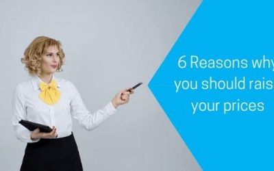 6 Reasons why you should raise your prices