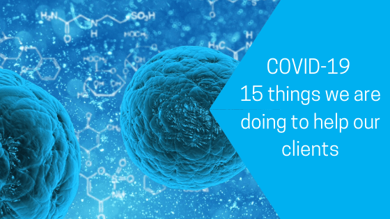 COVID-19 – 15 things we are doing to help our clients