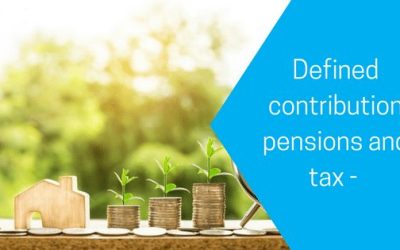 Defined contribution pensions and tax – A guide to the tax implications of accessing your pension.