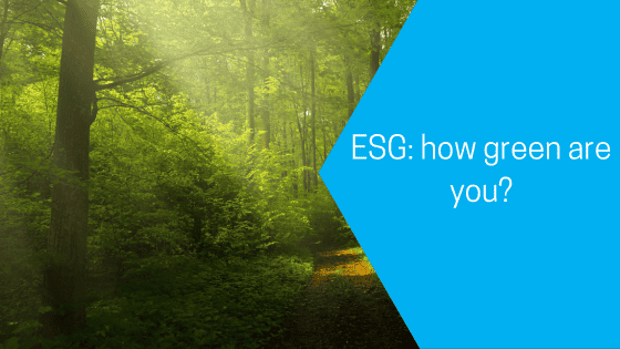 ESG: how green are you?