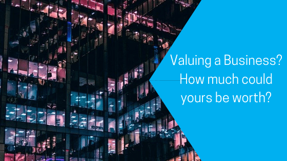 Valuing a Business? How much could yours be worth?