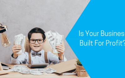 Is your business built for profit?