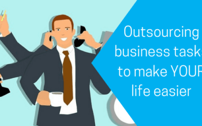 Outsourcing business tasks to make YOUR life easier