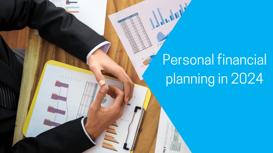 Personal financial planning in 2024
