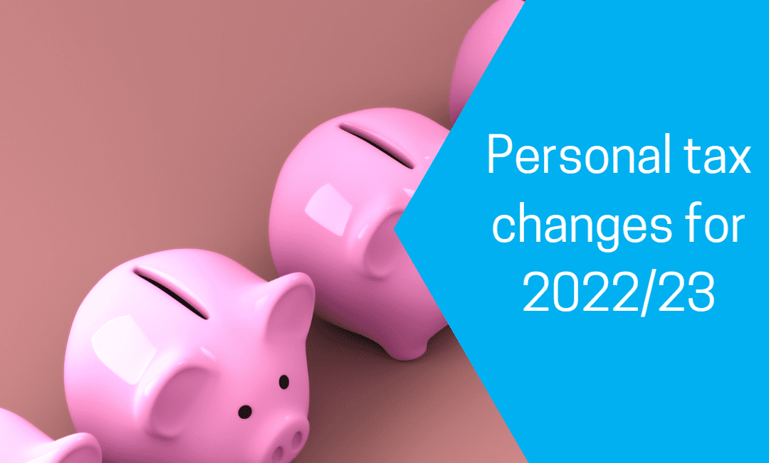 Personal tax changes for 2022/23