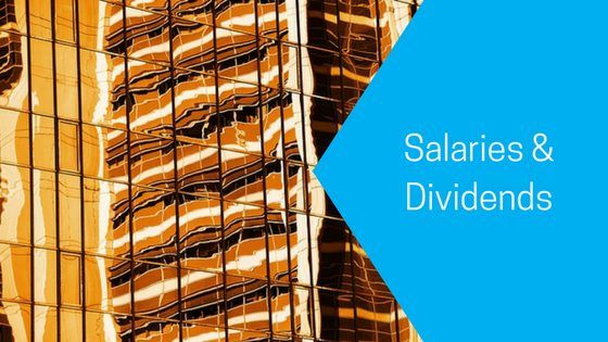 Salaries and Dividends