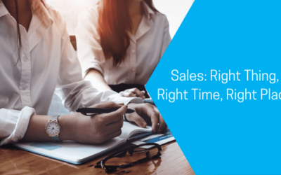 Sales: Right Thing, Right Time, Right Place