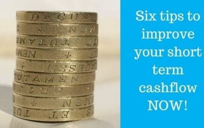 Six tips to improve your short term cashflow NOW!
