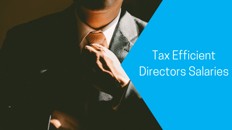 Tax Efficient Directors Salaries