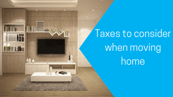 Taxes to consider when moving home