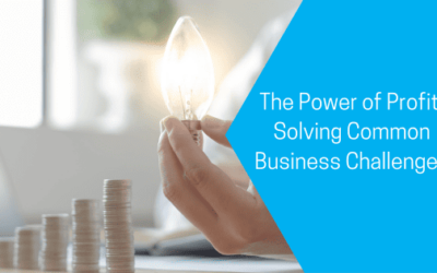 The Power of Profit: Solving Common Business Challenges