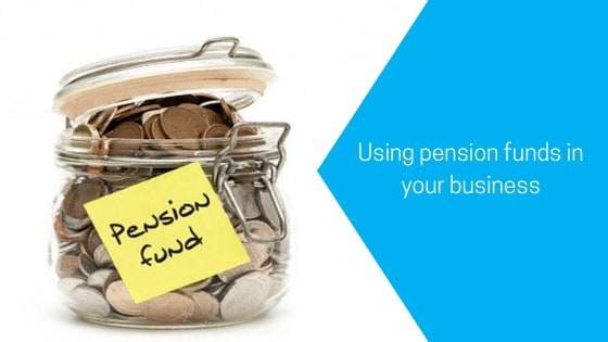 Using pension funds in your business