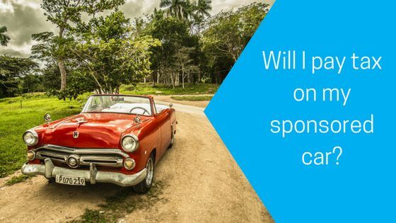 Will I pay tax on my sponsored car?