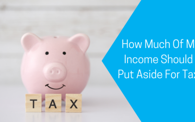 How Much of My Income Should I Put Aside for Tax?