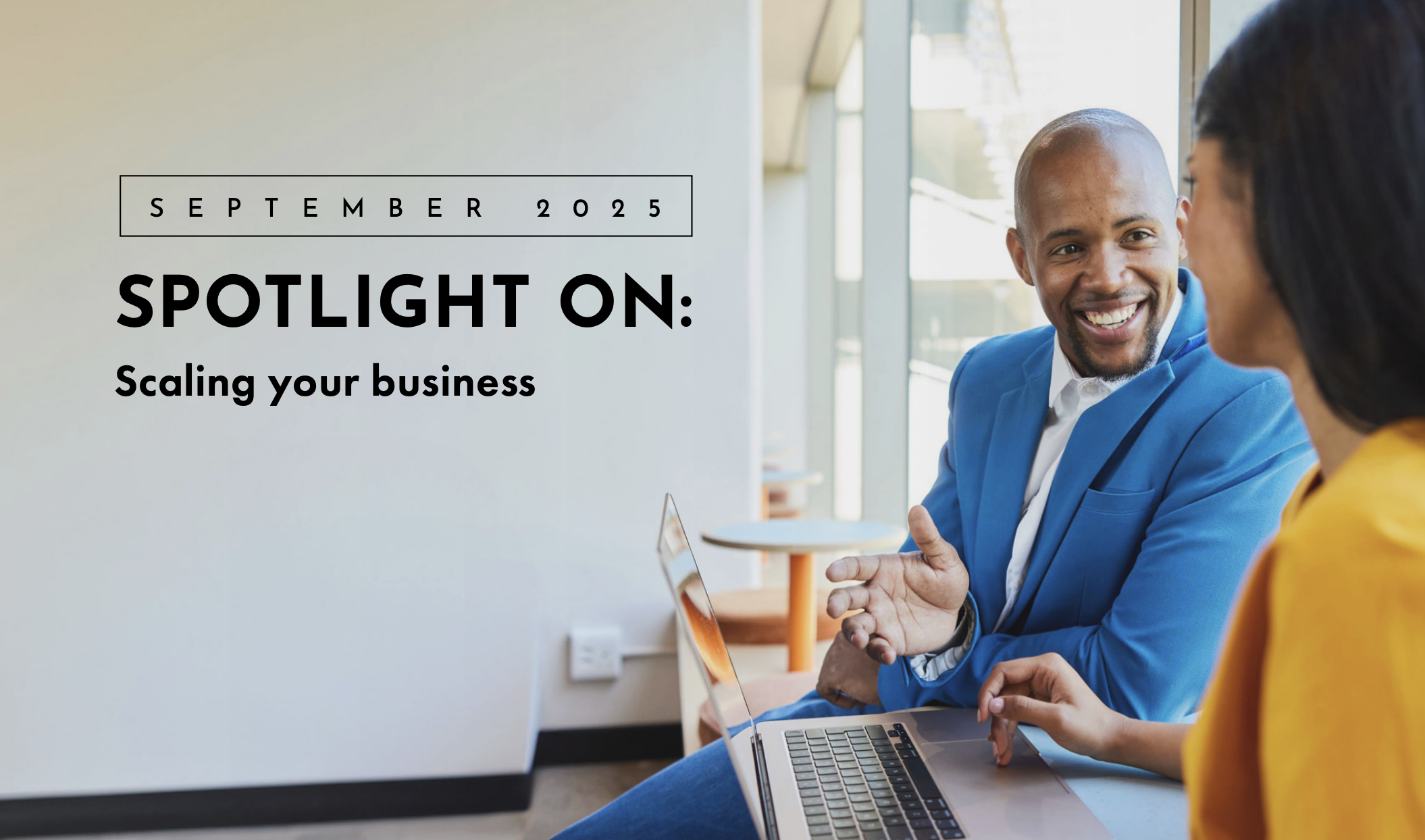 Scaling your business