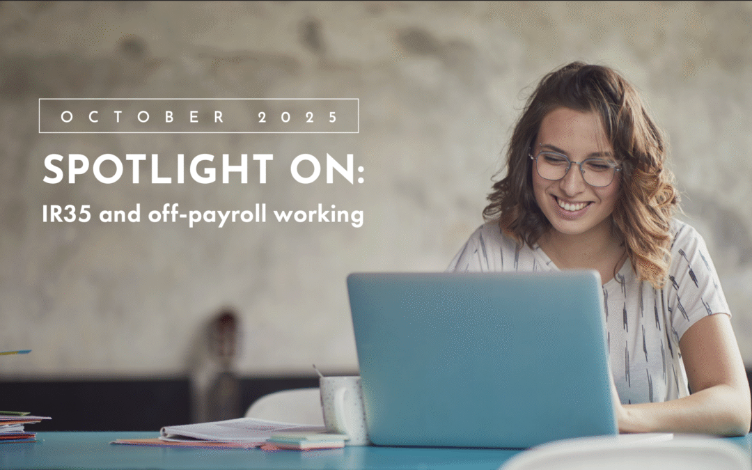 Spotlight On: IR35 and Off-Payroll Working