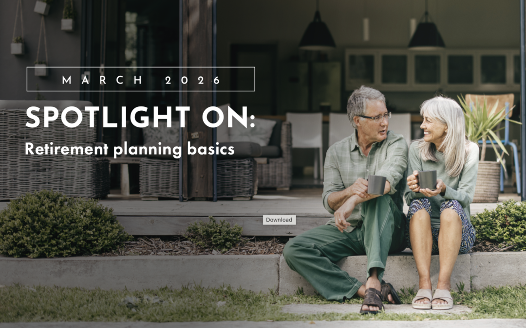 SPOTLIGHT ON: Retirement planning basics