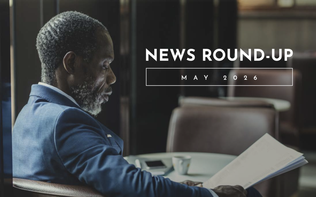 NEWS ROUND-UP: MAY 2026
